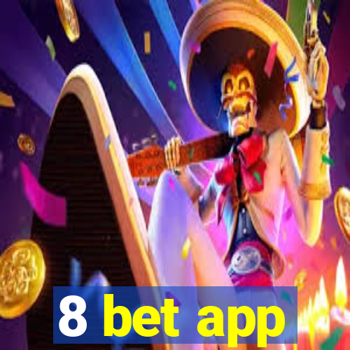 8 bet app